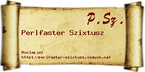 Perlfaster Szixtusz névjegykártya